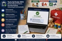 Toets bij Kinder-BHV (Eerste Hulp aan kinderen, Brand(bestrijding), Ontruiming & Communicatie)